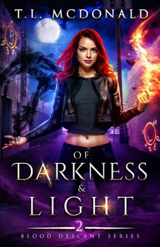 Paperback Of Darkness & Light: Blood Descent Book 2 Book