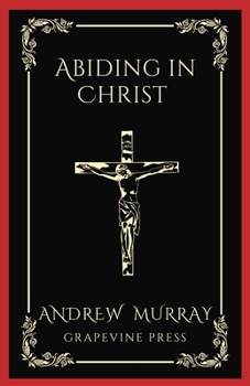Paperback Abiding in Christ (Grapevine Press) Book
