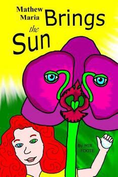 Paperback Mathew Maria Brings the Sun Book