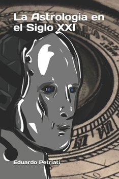 Paperback La Astrologia en el Siglo XXI [Spanish] Book