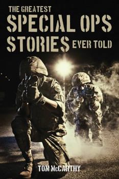 Paperback The Greatest Special Ops Stories Ever Told Book