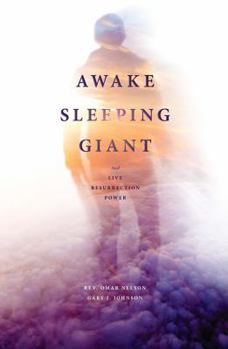 Paperback Awake Sleeping Giant: And Live Resurrection Power Book
