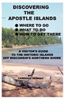 Paperback Discovering The Apostle Islands Book
