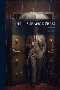 Paperback The Insurance Press; Volume 47 Book