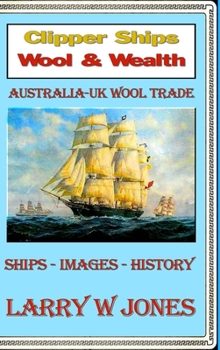 Hardcover Clipper Ships - Wool and Wealth Book