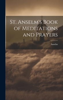 Hardcover St. Anselm's Book of Meditations and Prayers Book