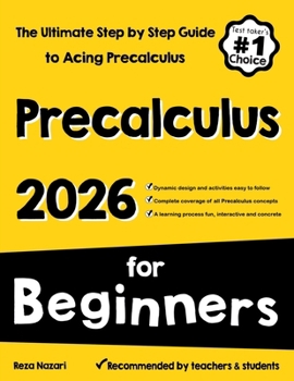 Paperback Pre-Calculus for Beginners: The Ultimate Step by Step Guide to Acing Precalculus Book