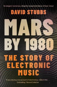 Paperback Mars by 1980: The Story of Electronic Music Book