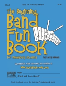Paperback The Beginning Band Fun Book (Bells): for Elementary Students Book