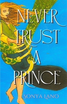 Paperback Never Trust a Prince Book