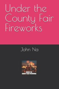 Paperback Under the County Fair Fireworks Book