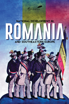 Paperback National Development in Romania and Southeastern Europe: Papers in Honor of Cornelia Bodea Book