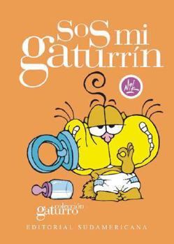 Hardcover Sos mi gaturrin / You are my Cat (Spanish Edition) [Spanish] Book