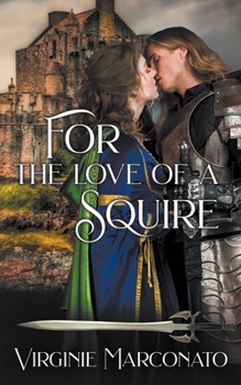 Paperback For the Love of a Squire Book