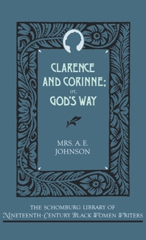 Hardcover Clarence and Corinne; Or God's Way Book