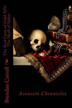 The Red Cross of Gold XIV:. The Skull of Sidon - Book #14 of the Red Cross of Gold