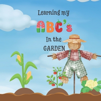 Paperback Learning My ABC's In The Garden Book