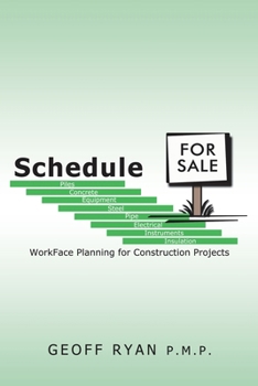Paperback Schedule for Sale: WorkFace Planning for Construction Projects Book