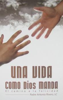 Paperback Una Vida Como Dios Manda [Spanish] Book