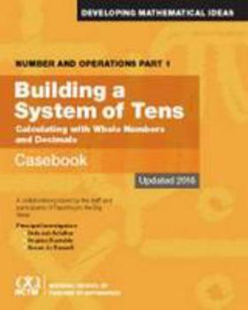 Paperback Number and Operations, Part 1: Building A System of Tens Casebook Book