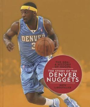 Hardcover The Story of the Denver Nuggets Book
