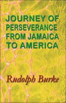 Paperback Journey of Perseverance from Jamaica to America Book