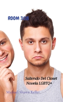 Paperback Room 308: Saliendo Del Closet Novela LGBTQ+ [Spanish] Book