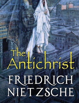 Paperback The Antichrist (Annotated) Book
