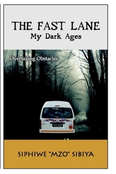 Paperback The Fast Lane: My Dark Ages Book