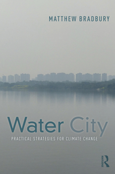 Paperback Water City: Practical Strategies for Climate Change Book