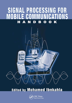 Hardcover Signal Processing for Mobile Communications Handbook Book