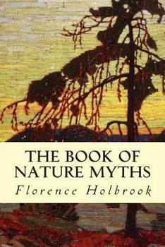 Paperback The Book of Nature Myths Book