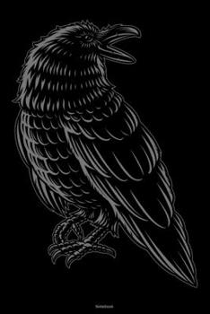 Notebook: Dark Raven Journal Black Crow Bird Composition Book Goth Gift