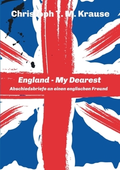 Paperback England - My Dearest: Abschiedsbriefe an einen englischen Freund [German] Book