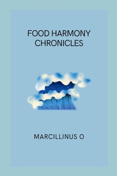 Paperback Food Harmony Chronicles Book