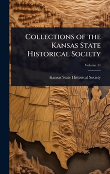 Hardcover Collections of the Kansas State Historical Society Book
