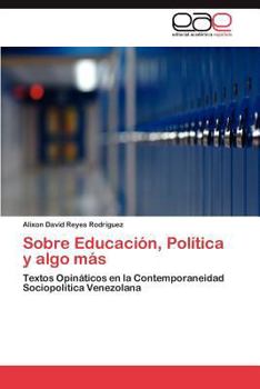 Paperback Sobre Educacion, Politica y Algo Mas [Spanish] Book