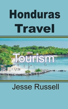 Paperback Honduras Travel: Tourism Book