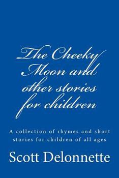 Paperback The Cheeky Moon and other stories for children Book