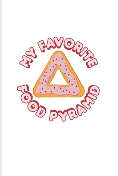 My Favorit Food Pyramid: Donut Fan 2020 Planner Weekly & Monthly Pocket Calendar 6x9 Softcover Organizer For Cupcake & Dessert Lover Fans