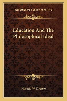 Paperback Education And The Philosophical Ideal Book
