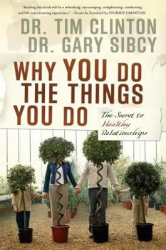 Paperback Why You Do the Things You Do: The Secret to Healthy Relationships Book