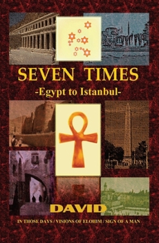 Paperback Seven Times: Egypt to Istanbul Book