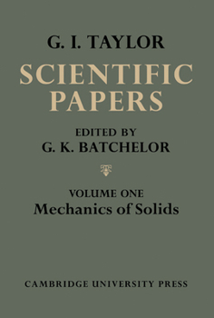 The Scientific Papers of Sir Geoffrey Ingram Taylor