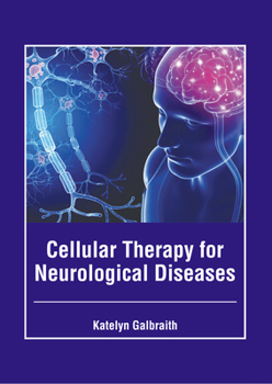 Hardcover Cellular Therapy for Neurological Diseases Book