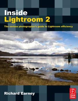 Paperback Inside Lightroom 2: The Serious Photographer's Guide to Lightroom Efficiency Book