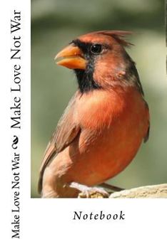 Paperback Make Love Not War: Notebook Book