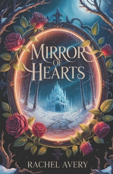 Mirror of Hearts (The Cursed Kings Fairy Tales)