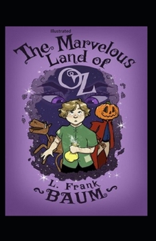 Paperback The Marvelous Land of Oz Illustrated Book