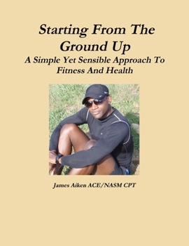 Paperback Starting From The Ground Up Book